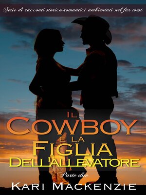 cover image of Il cowboy e la figlia dell'allevatore (Parte due)